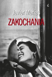 Javier Marias -; Zakochania