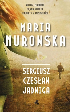 Maria Nurowska - Sergiusz, Czesaw, Jadwiga