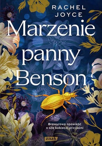 Recenzja ksiki Rachel Joyce -,,Marzenie panny Benson
