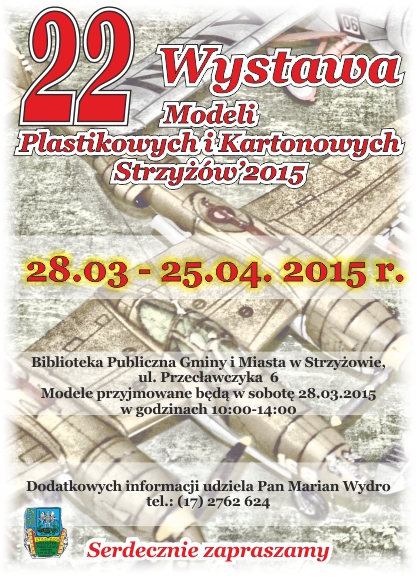 22 Wystawa Modeli Plastikowych i Kartonowych Strzyw'2015