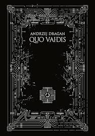 Andrzej Dragan – „QUO VAIDIS”